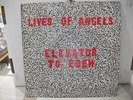 Lives Of Angels ?– Elevator To Eden ' LP  MINT - MINIMAL 1986 - GREAT RECORD