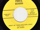 Lee Harris: Don't Let Your Love Fade Away (Forte) EX VG++ Listen SOUL FUNK 45