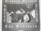 Dropkick Murphys & The Bruisers RARE 7