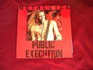Metallica - Public Execution RARE