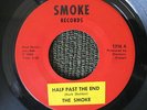 The Smoke Half Past The End Rare Private Press Heavy Hard Garage Psych 45