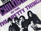 PRETTY THINGS - Children/My time  '67 HOLLAND 7