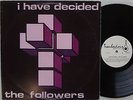 THE FOLLOWERS I Have Decided RARE Oz Xian FOLK/PSYCH 1973 Private Christian LP