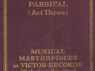 VICTOR RED SCROLL LABEL SET VM-67: PARSIFAL- ACT III (1927)