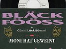 Sg.  -   BLÄCK FÖÖSS   -   MONI HAT GEWEINT  -  weisse Promo -