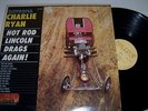 CHARLIE RYAN - HOT ROD LINCOLN DRAGS AGAIN HILLTOP RECORDS