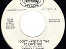 ? GEORGE JACKSON - I DON'T HAVE THE TIME TO LOVE YOU - MERCURY  ?