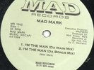 Mad Mark - I'm The Man - Original Press  Random Rap