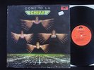 CHILLY Come To LA RARE orig Disco LP