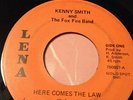 Kenny Smith & Fox Fire Band 45 R&B FUNK Here Comes orignal Lena Cincinatti Ohio
