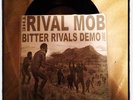 Rival Mob - Bitter Rivals Demo RARE Out Of Print 1st Pressing