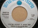 soul funk 45 RHETTA HUGHES You're Doing It With Her on TETRAGRAMMATON mp3