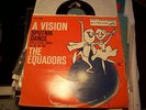 THE EQUADORS  - A VISION // SPUTNIK DANCE -RARE DOOWOP EP PICTURE SLEEVE 45