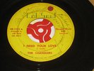 the chandlers i need your love rare 45 on col soul northern makes me lonely 7