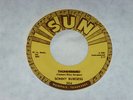 sonny burgess - thunderbird/ itchy, sun 304 RARE US ROCKABILLY 45