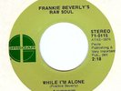 FRANKIE BEVERLY'S RAW SOUL While I'm Alone 45 GREGAR RARE SOUL PROMO NM