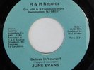 rare Modern Soul 45 JUNE EVANS believe in yourself