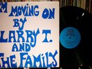LARRY T & THE FAMILY I'm Moving On (Let 301) Funk Soul LP Private press VG+