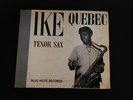 IKE QUEBEC TENOR SAX, BLUE NOTE RECORD ALBUM 102, 3-10