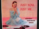 JOHNNY HARTMAN sings Just you, Just me... REGENT 6048 deep groove RVG