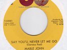 Mable John 45 on TAMLA Say You'll Never Let Me Go ^ Who Wouldn't Love A Man NM-