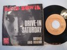 DAVID BOWIE THE DRIVE-IN SATURDAY / ROUND AND ROUND,  DIFF. YUGO PS 7“