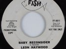 Northern Soul 45 LEON HAYWOOD Baby Reconsider FISH DJ HEAR