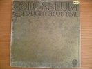 COLOSSEUM-A DAUGHTER OF TIME-VERTIGO SWIRL UK PROG/PSYCH LP-VG+/EX