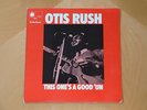 Otis Rush-This One's A Good 'Un-1969-Blue Horizon 7-63222-UK Pressing-Mint Minus