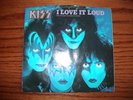 KISS - I Love It Loud + Danger -7 Inch Picture Sleeve 45 RPM Single Vinyl Record