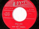 DON 'RED' ROBERTS: Only One / Don't Say Maybe (rare rockabilly vinyl 45)