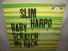 SLIM HARPO - EXCELLO ORIGINAL - 1966 - BABY SCRATCH MY BACK