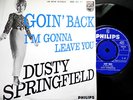 DUSTY SPRINGFIELD-GOIN' BACK-RARE MONO DUTCH ONLY +PS