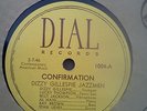 DIZZY GILLESPIE JAZZMEN; 78rpm DIAL 1004; Confirmation/Diggin' Diz