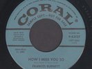 New Breed R&B Popcorn 45  Frances Burnett  How I Miss You So  Coral Records MP3