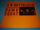 J.B. HUTTO & His HAWKS w/ SUNNYLAND SLIM Hawk Squat Blues LP on Delmark #617