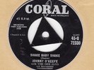 JOHNNY O'KEEFE SHAKE BABY SHAKE - ORIG UK 1958 CORAL 7