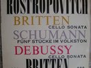 SXL 2298 Britten / Schumann / Debussy / Rostropovich W/B