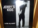Jerrys Kids - Is this my world (Original pressing)