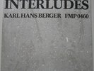 ? KARL HANS BERGER - INTERLUDES...FMP 1977 MINT-