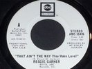Reggie Garner 'That Ain't The Way' RARE 70's SOUL MINT PROMO