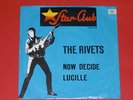 7-Single-Dt.Beat-Star-Club-THE RIVETS-Now Decide