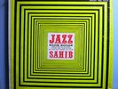 SAHIB SHIHAB w/BILL EVANS+PAUL CHAMBERS JAZZ SAHIB MINT ORIG 1957 SAVOY MONO LP