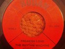 Rare Funk Soul 45 RHYTHM MACHINE FREAKISH LOVE WHATCHA GONNA DO Rodan HEAR