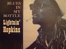 LIGHTNIN' HOPKINS Blues In My Bottle LP Prestige Bluesville VG++ rural blues