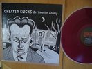 Cheater Slicks-Destination Lonely-Cherry vinyl-Dead Moon-Mono Men-Cramps