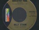 BILLY STORM: Educated Fool / I Can't Help It (rare soul vinyl 45)