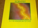 SCIENTIST 'IN THE KINGDOM OF DUB' RARE OG UK 1981' KILLER DUB ROOT 12