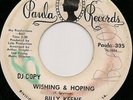 Billy Keene NORTHERN SOUL 45 Wishing & Hoping PAULA, 335 LISTEN