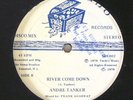 ANDRE TANKER River Come Down / Say Amanda 12